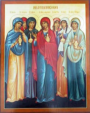 ORTHODOX CHRISTIANITY THEN AND NOW: Synaxarion for the Sunday of the  Myrrhbearers
